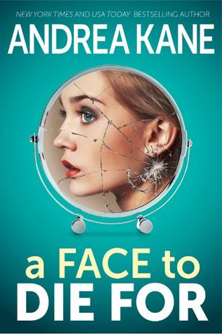 A Face to Die For by Andrea Kane