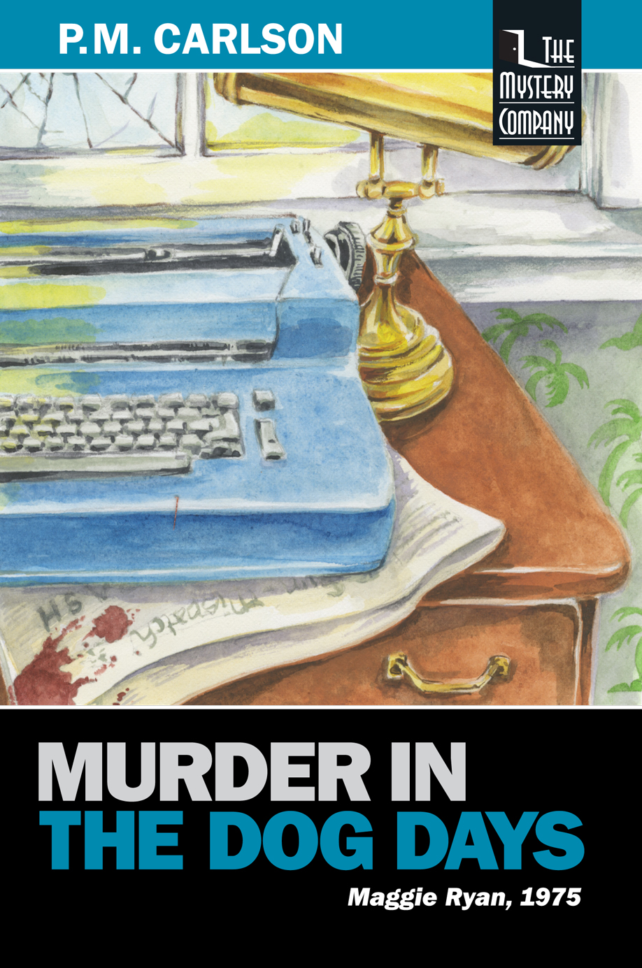 Murder in the Dog Days by P.M. Carlson