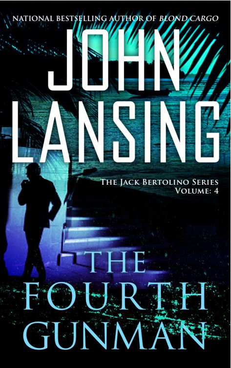 The Fourth Gunman by John Lansing