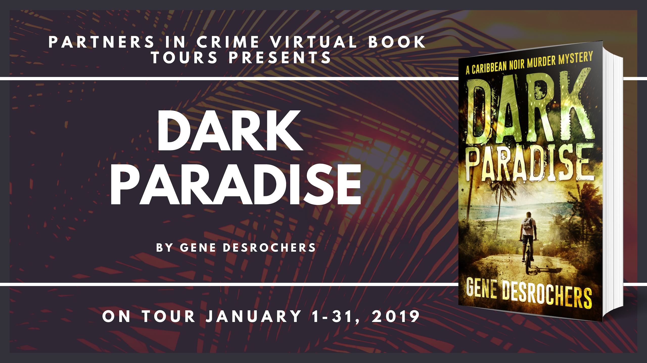 Dark Paradise by Gene Desrochers Banner