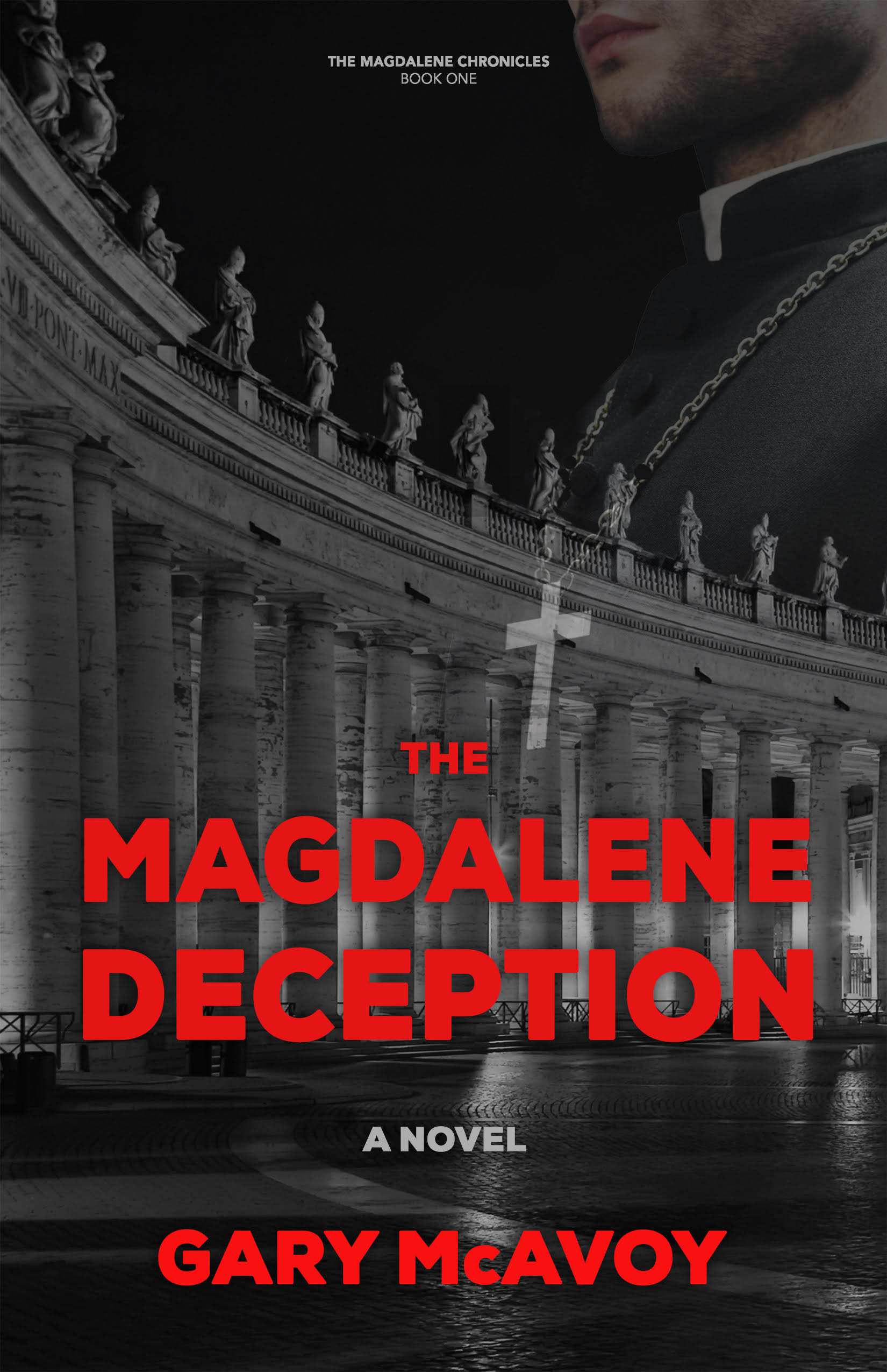 The Magdalene Deception by Gary McAvoy