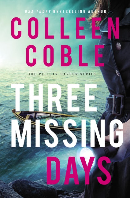 Three Missing Days by Colleen Coble