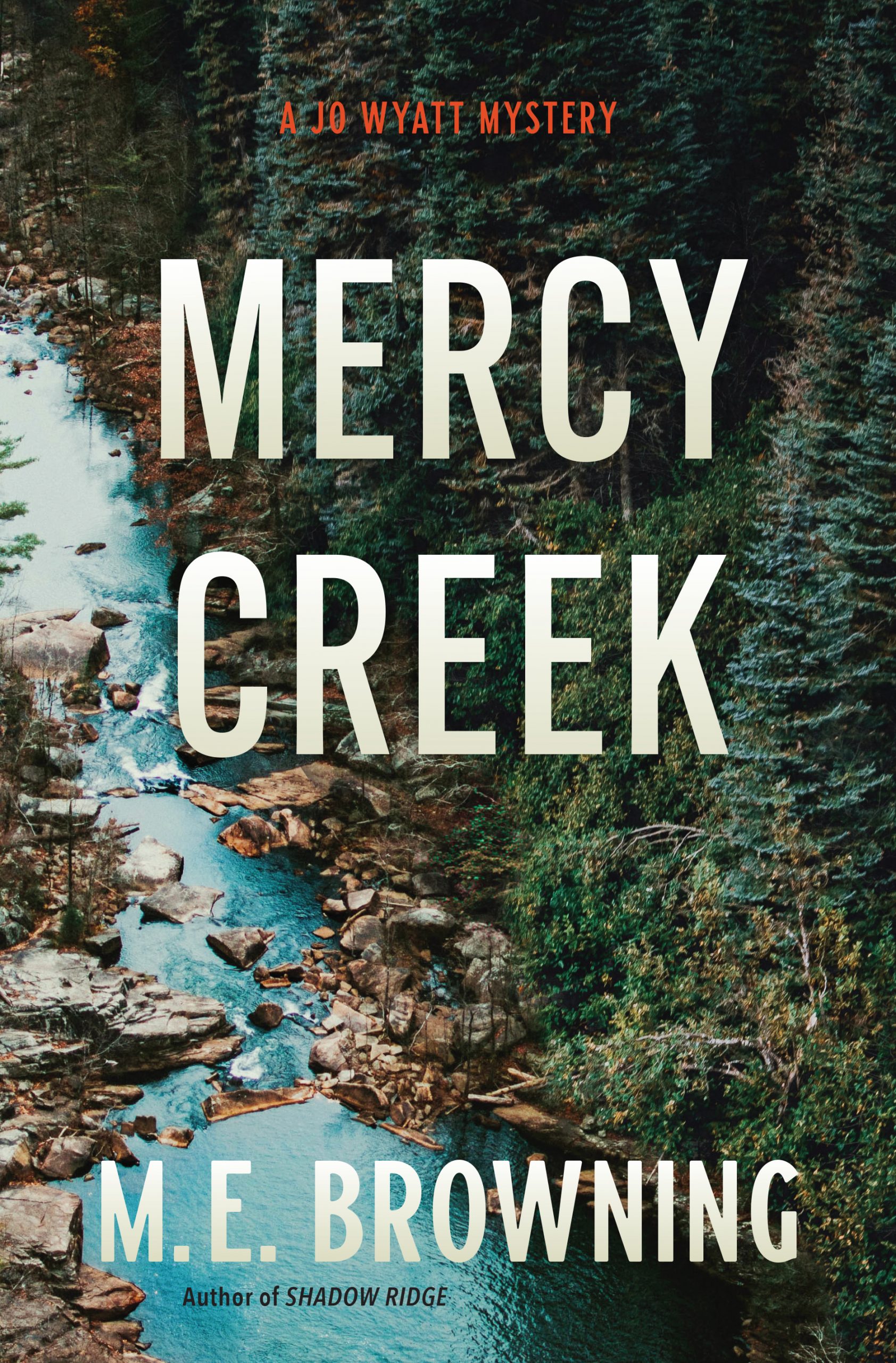 Mercy Creek by M.E. Browning