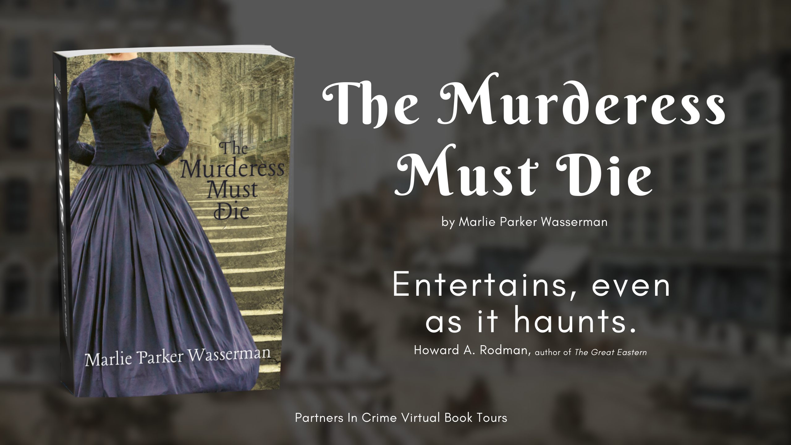 The Murderess Must Die by Marlie Wasserman Banner