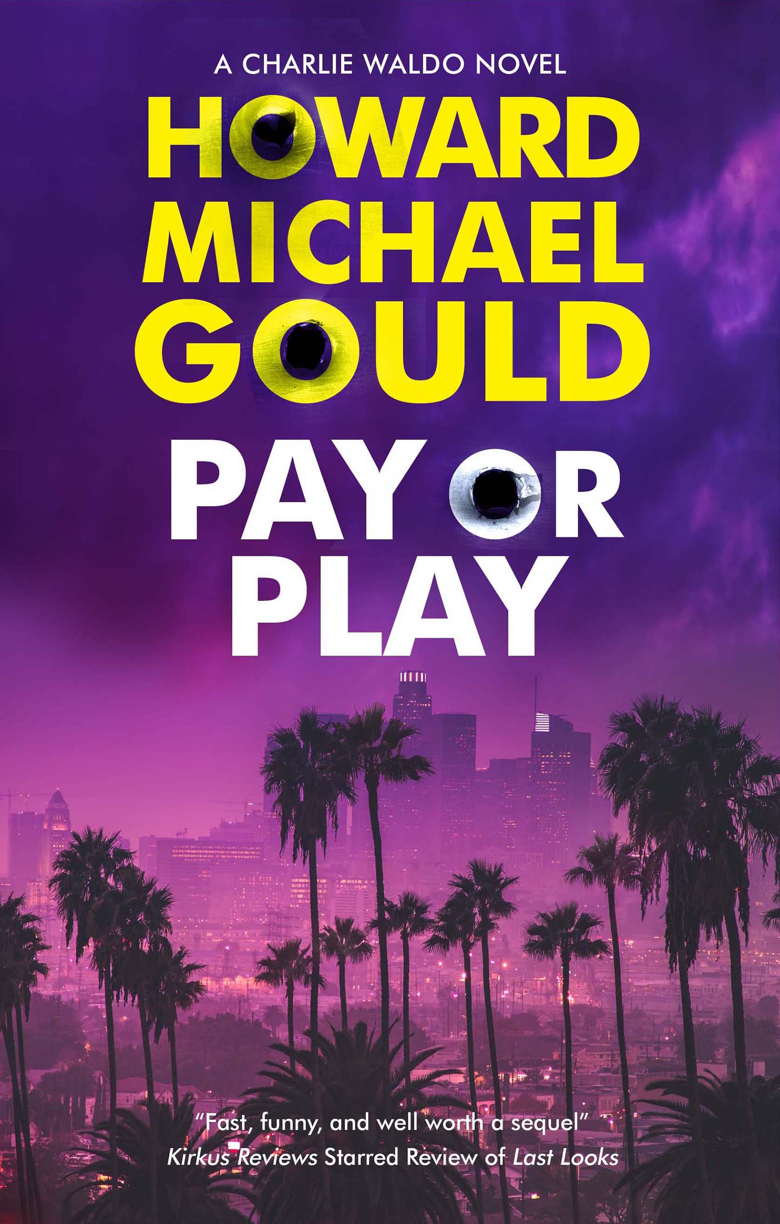 Pay or Play by Howard Michael Gould