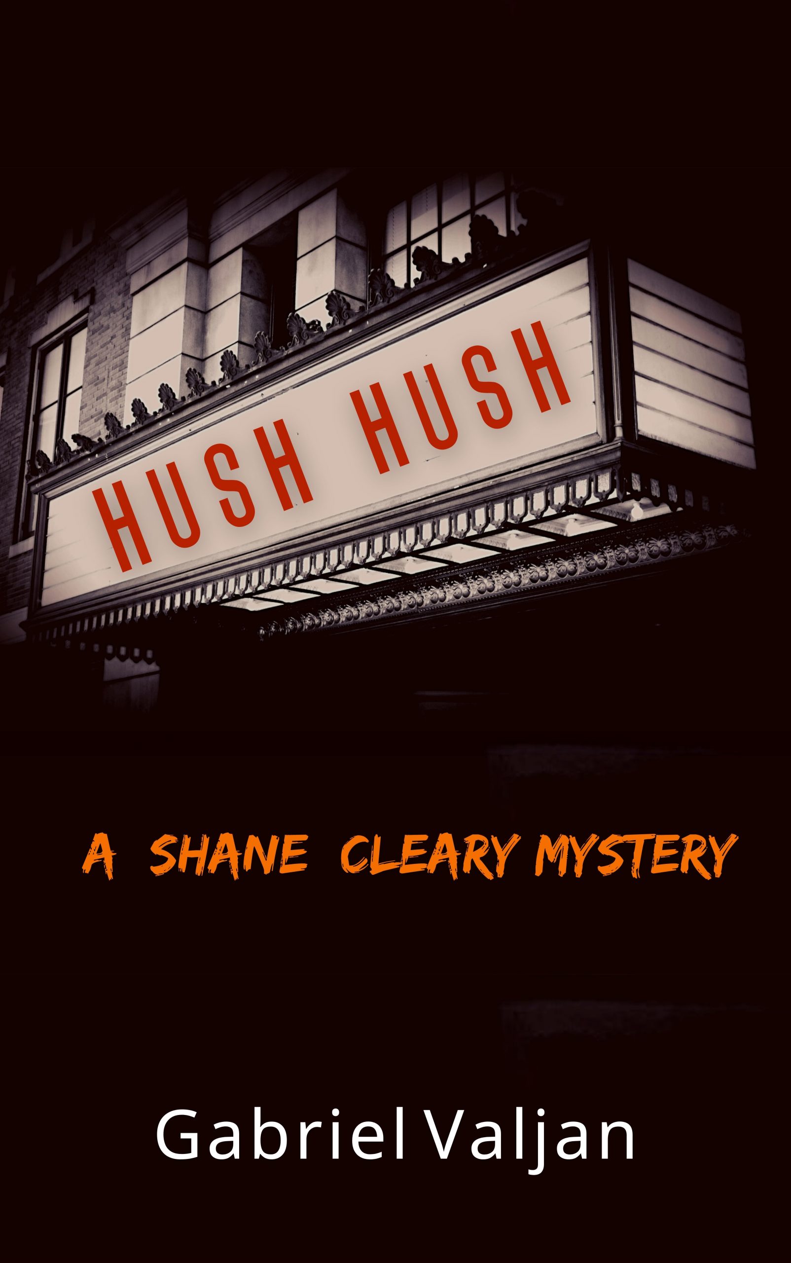 Hush Hush by Gabriel Valjan