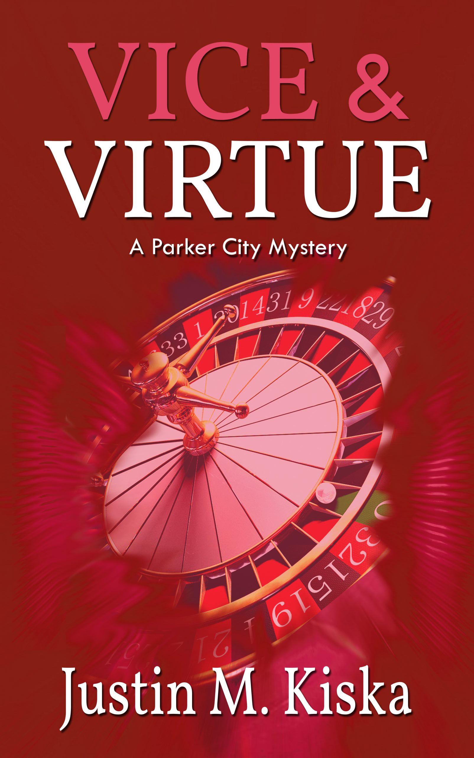 Vice & Virtue by Justin M. Kiska