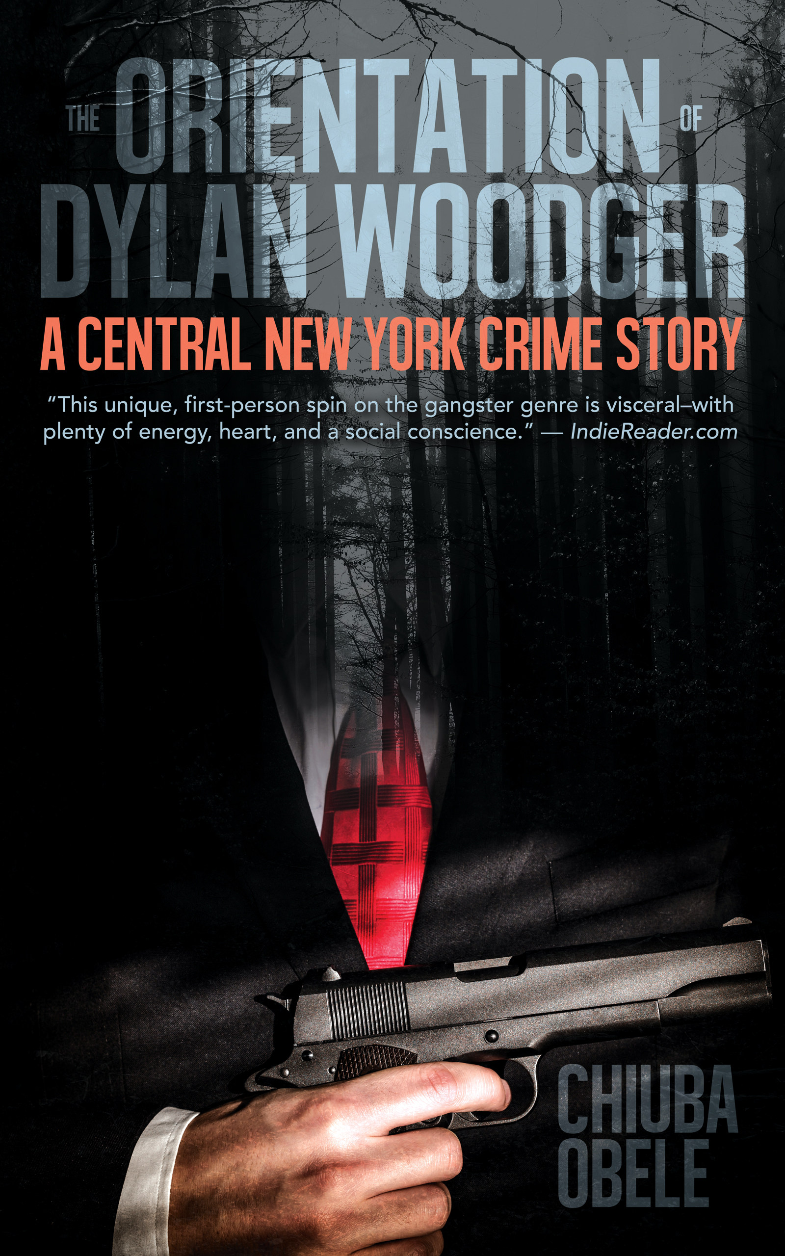 The Orientation of Dylan Woodger by Chiuba E Obele