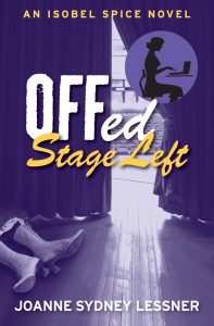 Offed Stage Left by Joanne Sydney Lessner