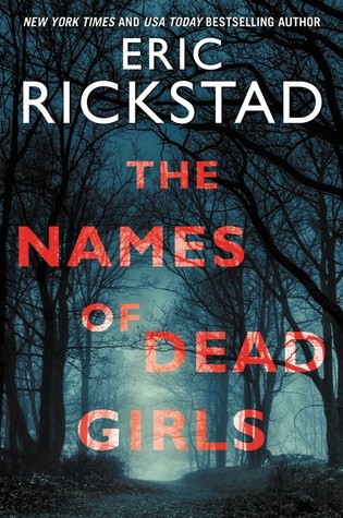 The Names of Dead Girls by Eric Rickstad