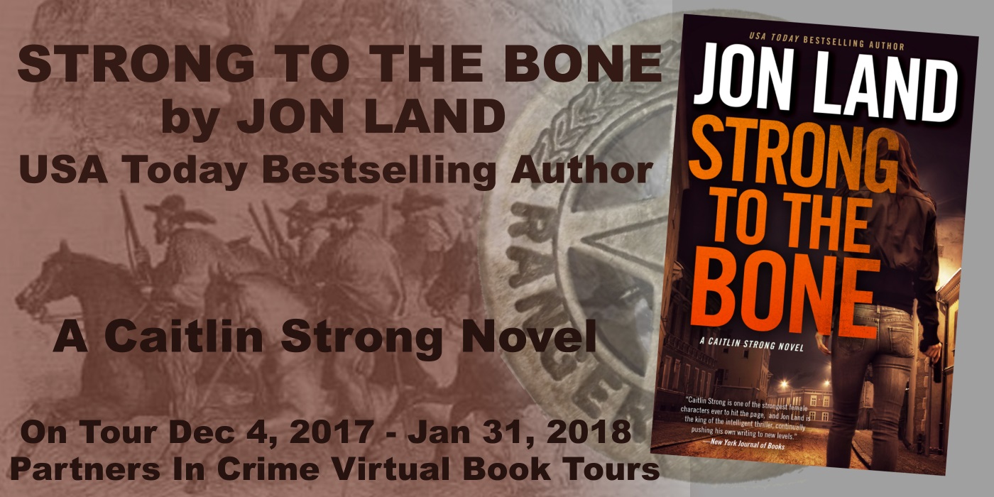 STRONG TO THE BONE by Jon Land Tour Banner