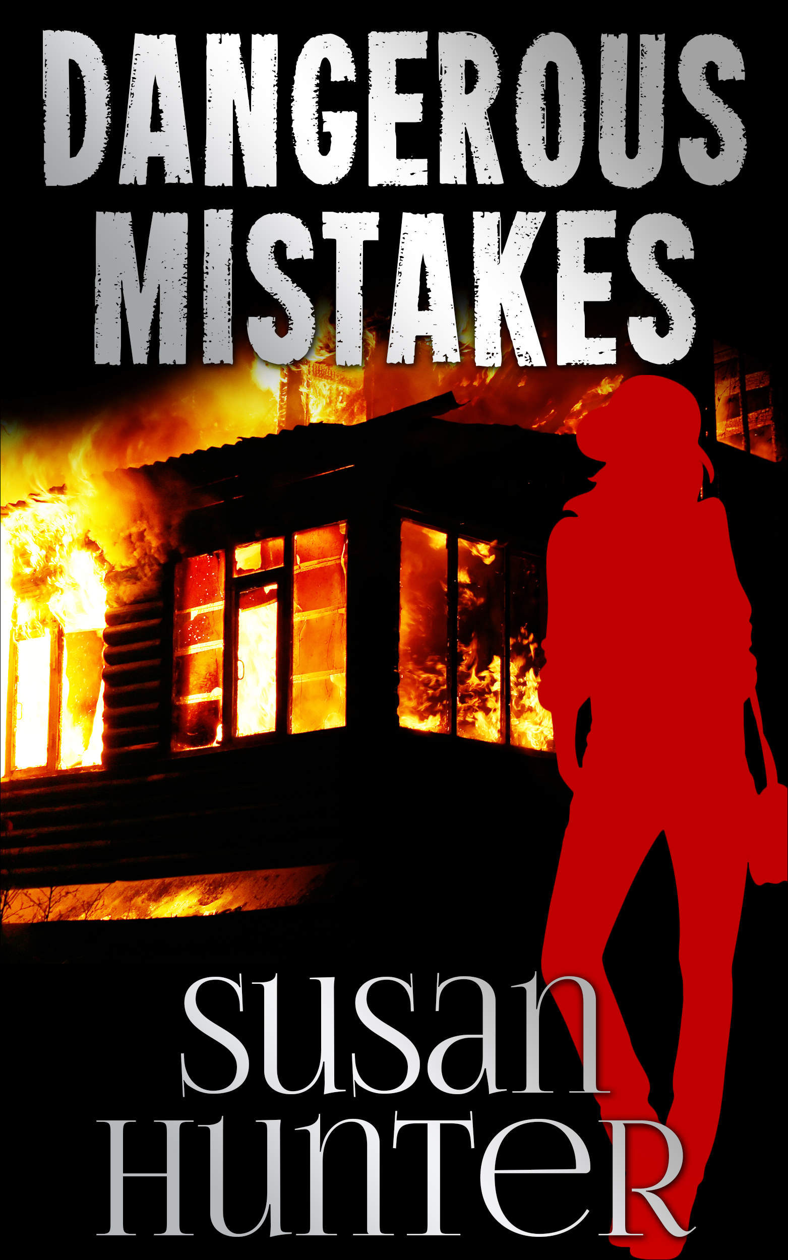 Dangerous Mistakes by Susan Hunter