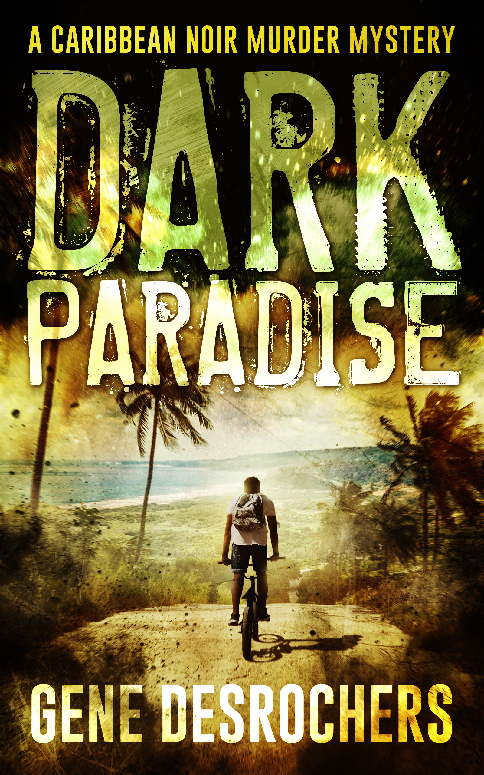 Dark Paradise by Gene Desrochers