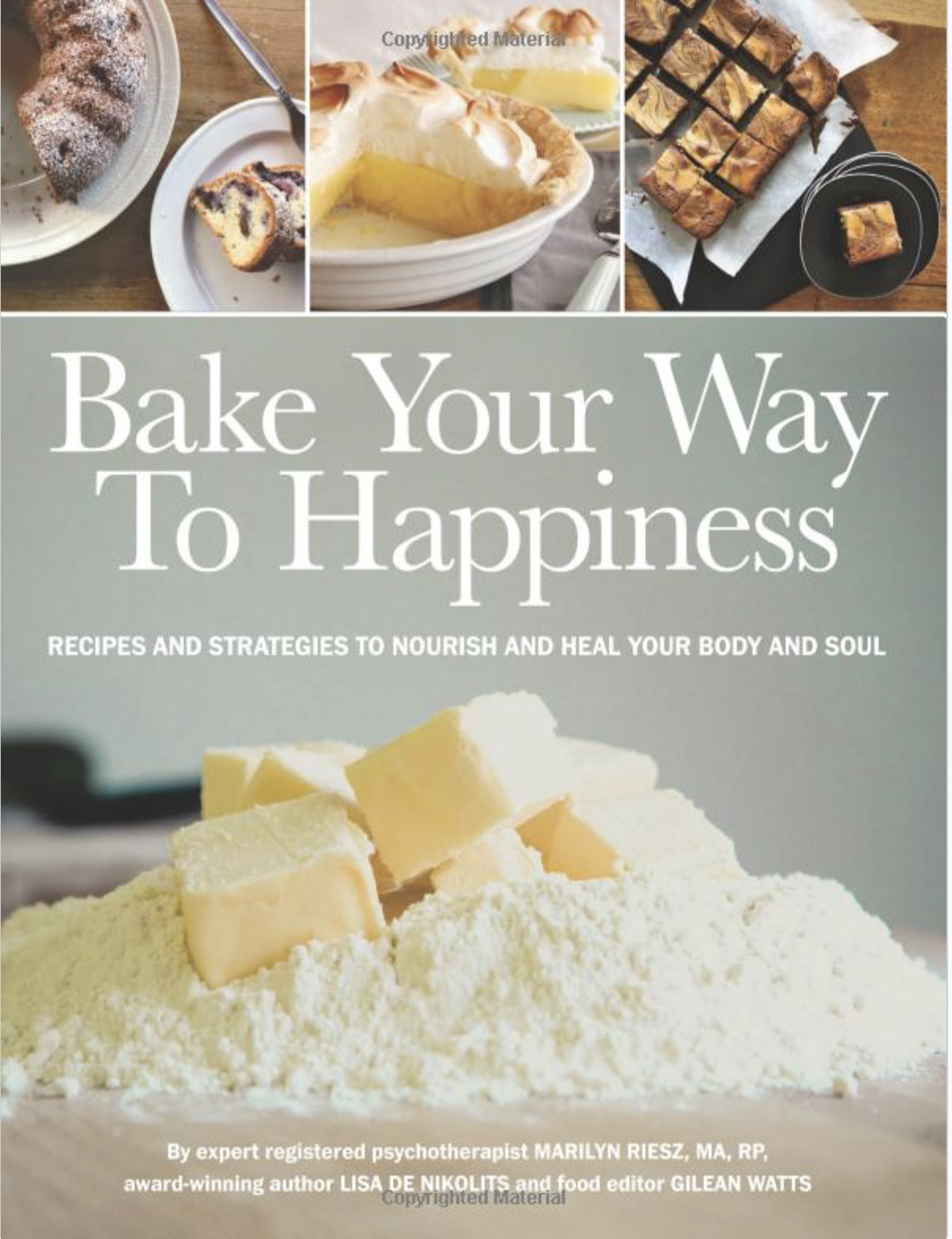 Bake Your Way To Happiness by Lisa de Nikolits