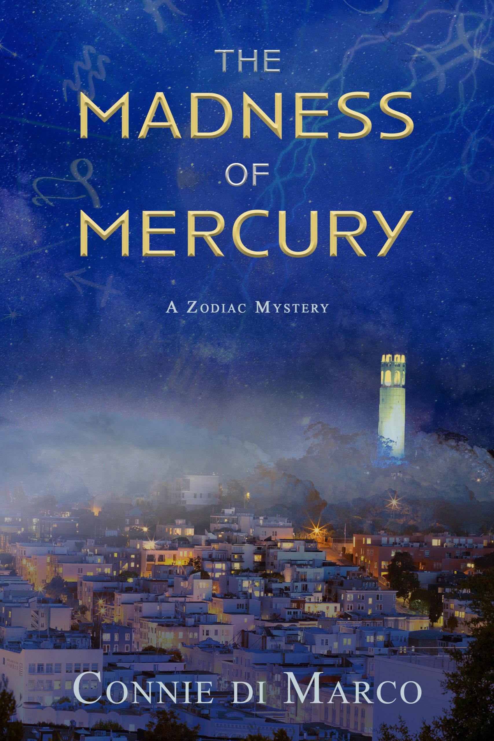 The Madness of Mercury by Connie di Marco