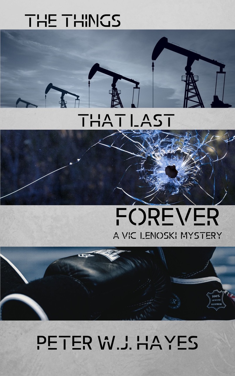 The Things That Last Forever by Peter W. J. Hayes