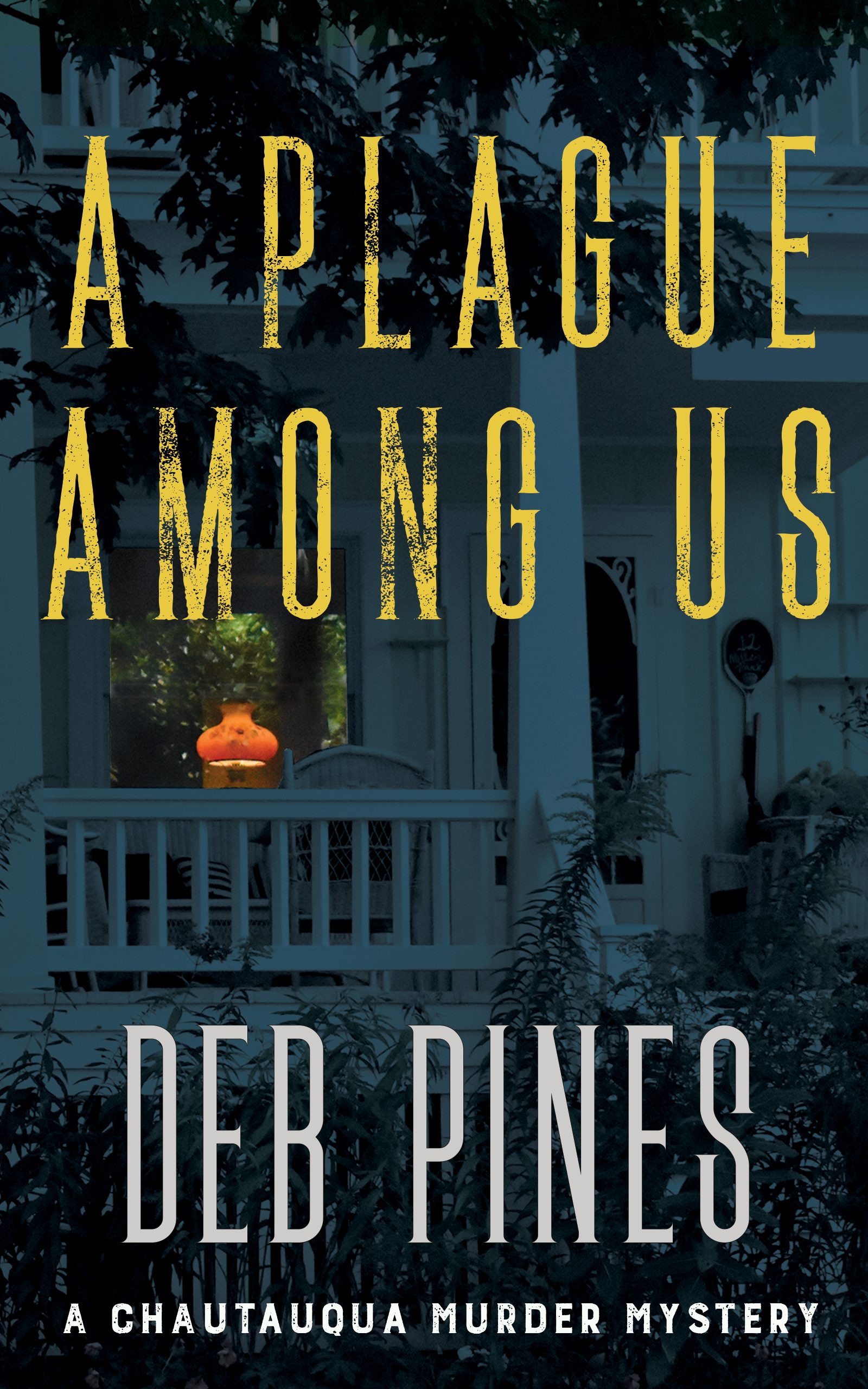 A Plague Among Us by Deb Pines