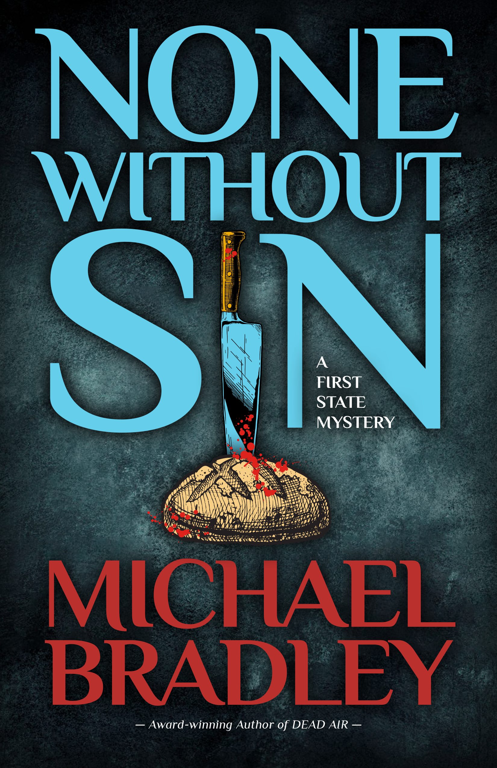 None Without Sin by Michael Bradley