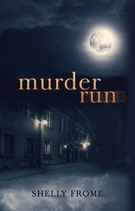 Murder Run by Shelly Frome