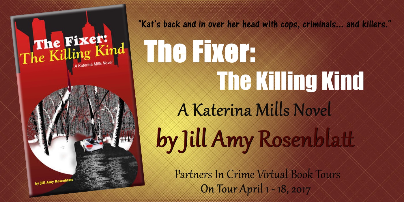 The Fixer The Killing Kind by Jill Amy Rosenblatt Tour Banner