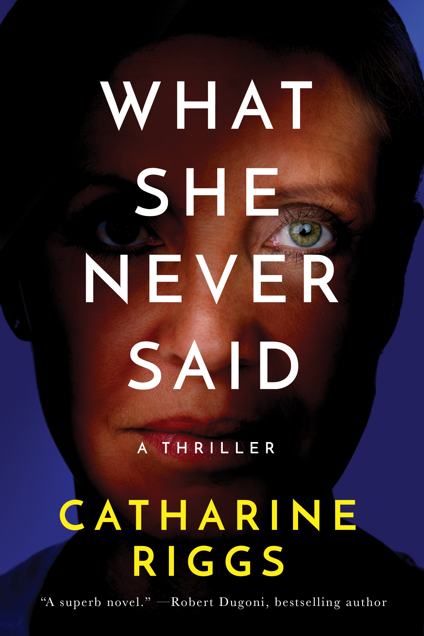 What She Never Said by Catharine Riggs