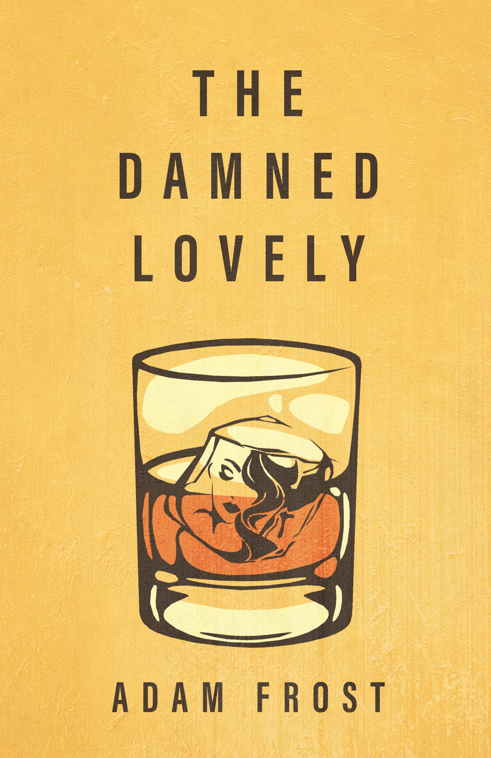 The Damned Lovely by Adam Frost