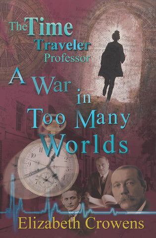 A War in Too Many Worlds by Elizabeth Crowens