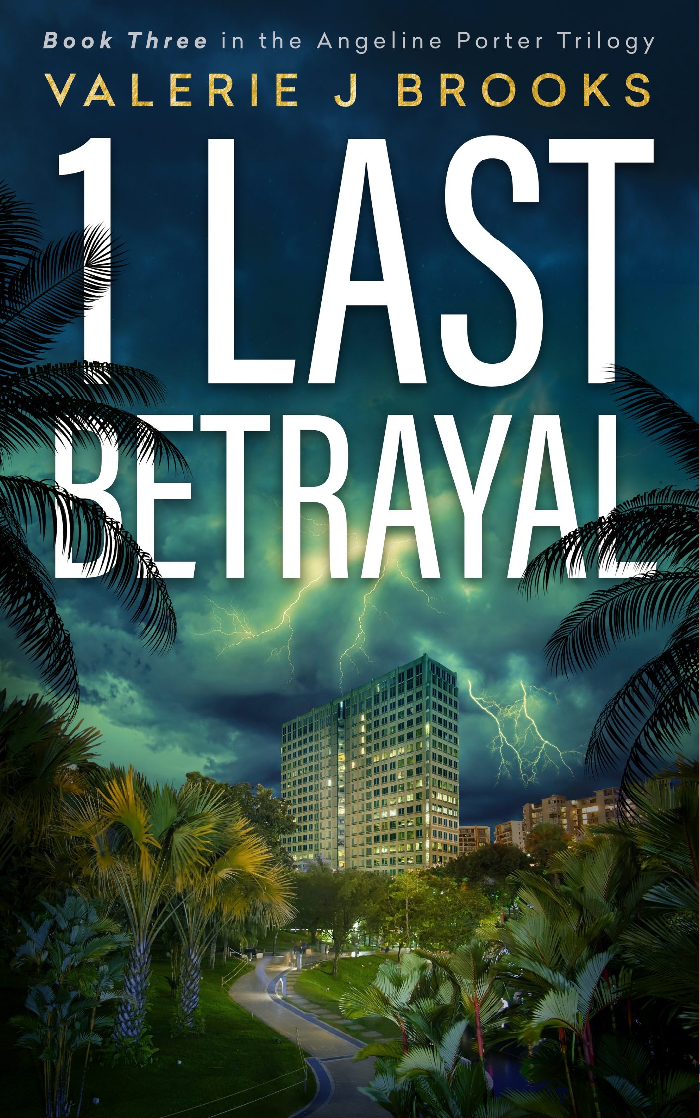 1 Last Betrayal by Valerie Brooks